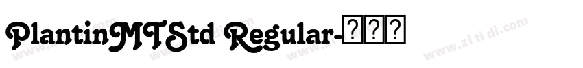 PlantinMTStd Regular字体转换